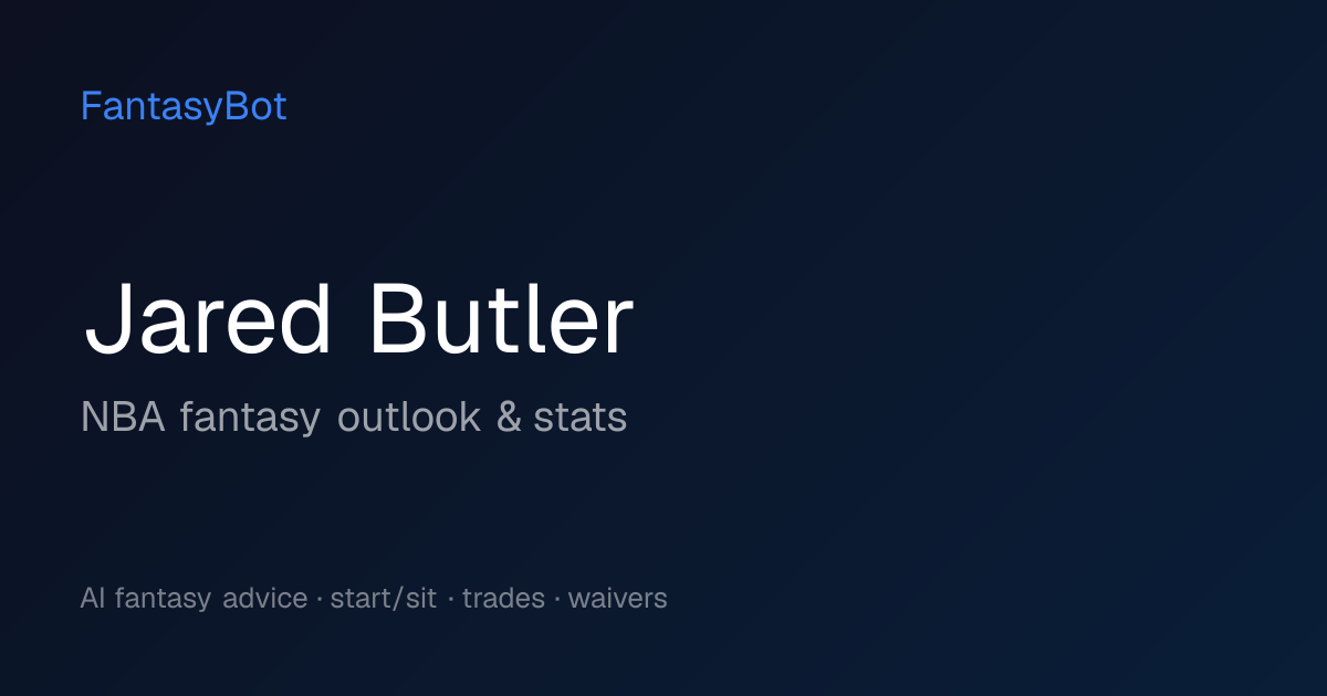 Jared Butler Fantasy 2026: Stats & NBA Rankings