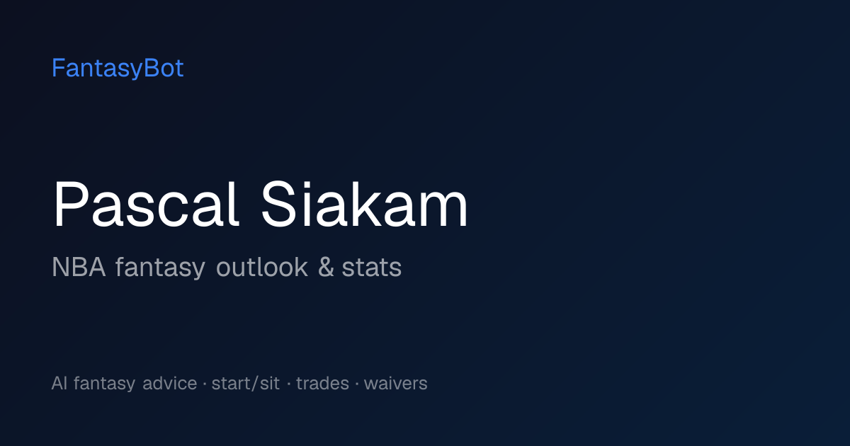 Pascal Siakam Fantasy 2026: Stats & NBA Rankings