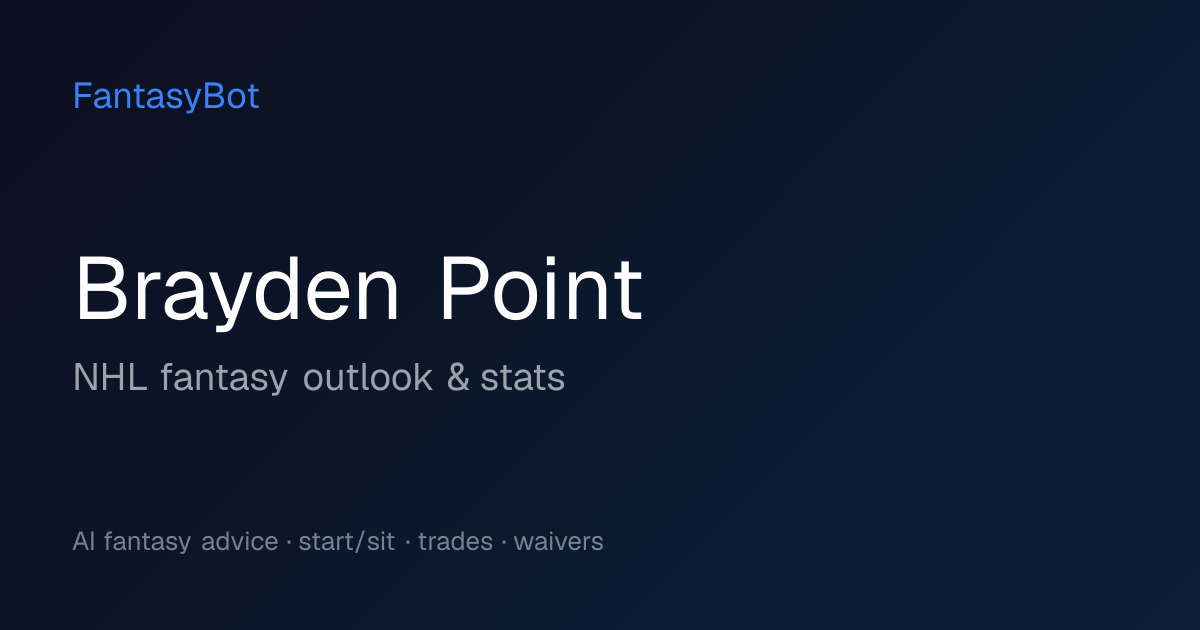 Brayden Point Fantasy 2026: Stats & NHL Rankings