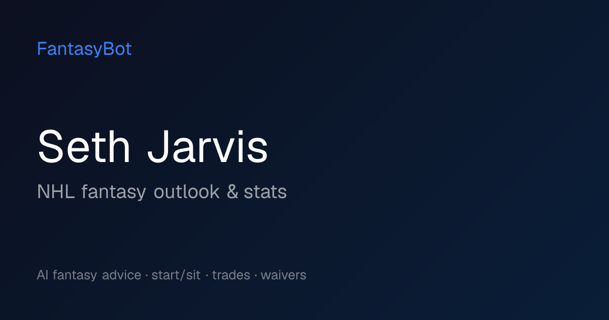 Seth Jarvis Fantasy 2026: Stats & NHL Rankings